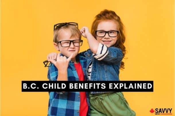 BC Child Benefits Explained Child Care Subsidy And Benefit Dates