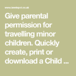 Give Parental Permission For Travelling Minor Children Quickly Create