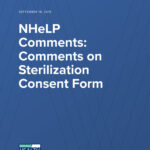 National Health Law Program Comments On Sterilization Consent Form
